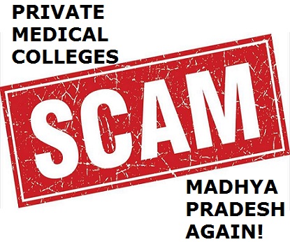 Scam  Private medical colleges  Madhya Pradesh  Medical admission scam  MPonline  GMC  Bhopal  Shivraj Singh Chouhan  Shivraj Chouhan  Vyapam  DMAT
