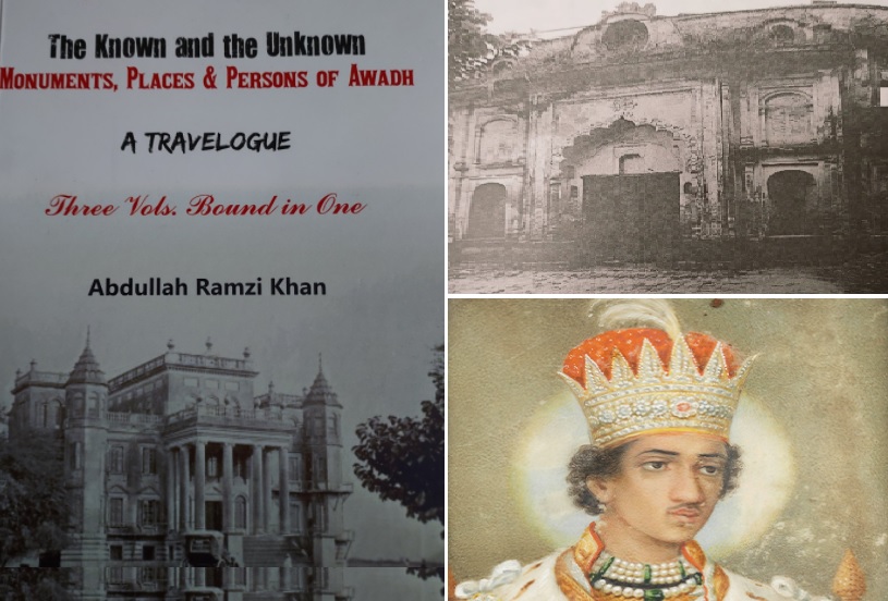 Heritage  Lucknow  Book on Lucknow  Abdullah Ramzi Khan  Awadh  Lucknow monuments  Monuments of Awadh